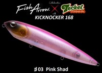 FISH ARROW×teckel Kicknocker 168 #03 Pink Shad
