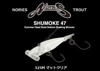 NORIES Shumoke 47 #325M Matte Clear